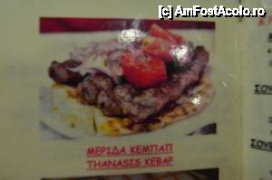 [P12] Așa arată meniul ”Thanasis Kebap” Nu este o imagine foarte clară dar ste desul de explicită » foto by Ioan Raita
 - 
<span class="allrVoted glyphicon glyphicon-heart hidden" id="av492019"></span>
<a class="m-l-10 hidden" id="sv492019" onclick="voting_Foto_DelVot(,492019,1227)" role="button">șterge vot <span class="glyphicon glyphicon-remove"></span></a>
<a id="v9492019" class=" c-red"  onclick="voting_Foto_SetVot(492019)" role="button"><span class="glyphicon glyphicon-heart-empty"></span> <b>LIKE</b> = Votează poza</a> <img class="hidden"  id="f492019W9" src="/imagini/loader.gif" border="0" /><span class="AjErrMes hidden" id="e492019ErM"></span>