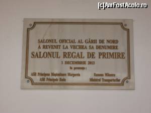 [P05] Placă la intrarea în Salonul Regal din Gara de Nord » foto by tata123 🔱
 - 
<span class="allrVoted glyphicon glyphicon-heart hidden" id="av503968"></span>
<a class="m-l-10 hidden" id="sv503968" onclick="voting_Foto_DelVot(,503968,3511)" role="button">șterge vot <span class="glyphicon glyphicon-remove"></span></a>
<a id="v9503968" class=" c-red"  onclick="voting_Foto_SetVot(503968)" role="button"><span class="glyphicon glyphicon-heart-empty"></span> <b>LIKE</b> = Votează poza</a> <img class="hidden"  id="f503968W9" src="/imagini/loader.gif" border="0" /><span class="AjErrMes hidden" id="e503968ErM"></span>