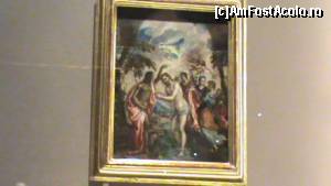 [P25] 25. Dar cele mai valoroase sunt cele două tablouri originale pictate de El Greco. Acesta este ”Botezul lui Hristos”.  » foto by msnd
 - 
<span class="allrVoted glyphicon glyphicon-heart hidden" id="av615756"></span>
<a class="m-l-10 hidden" id="sv615756" onclick="voting_Foto_DelVot(,615756,21557)" role="button">șterge vot <span class="glyphicon glyphicon-remove"></span></a>
<a id="v9615756" class=" c-red"  onclick="voting_Foto_SetVot(615756)" role="button"><span class="glyphicon glyphicon-heart-empty"></span> <b>LIKE</b> = Votează poza</a> <img class="hidden"  id="f615756W9" src="/imagini/loader.gif" border="0" /><span class="AjErrMes hidden" id="e615756ErM"></span>